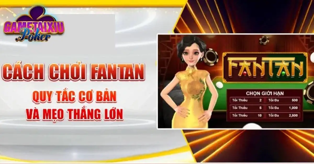 Các thuật ngữ người chơi cần nắm rõ trong Fantan