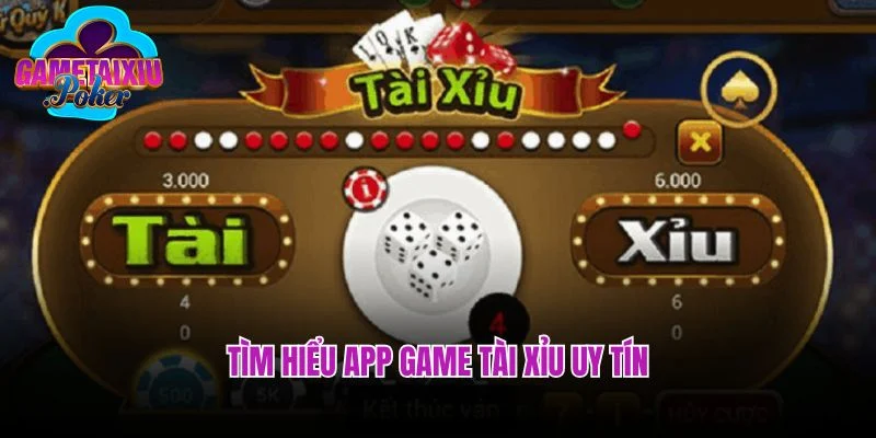 App tài xỉu uy tín được hiểu là gì?